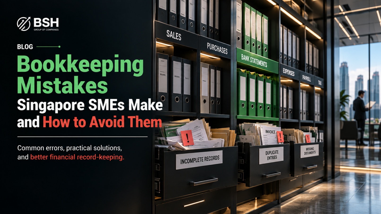 10 Bookkeeping Mistakes Singapore SMEs Make and How to Avoid Them